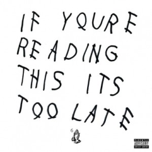 drake_if_your_reading_this_too_late_cover_389_389