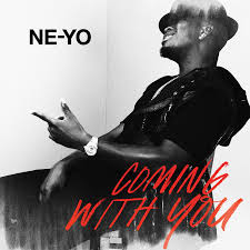 Ne-You coming with you